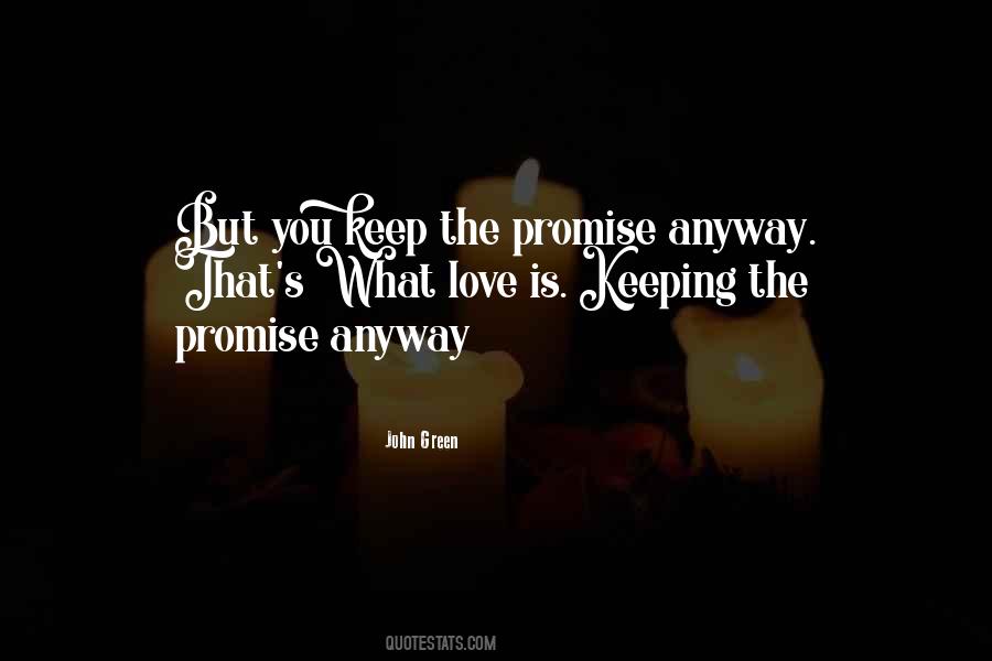 Keep The Promise Quotes #1675847