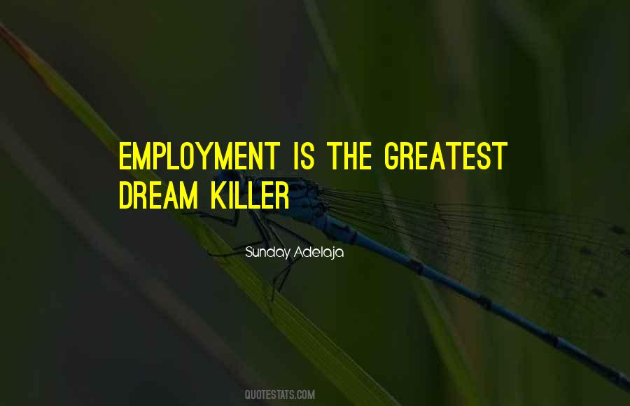 Dream Killer Quotes #1465517