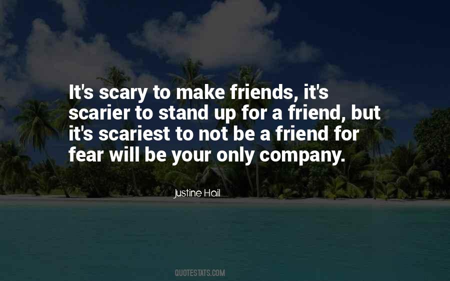 Fear Friendship Quotes #1517995