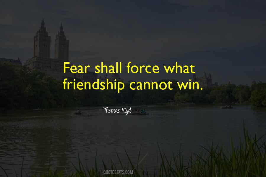 Fear Friendship Quotes #183872