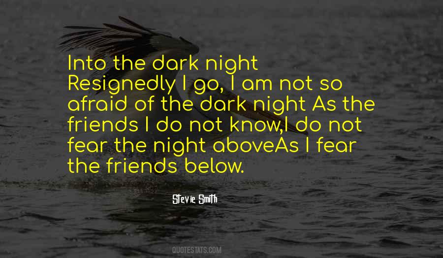 Fear Friendship Quotes #919890