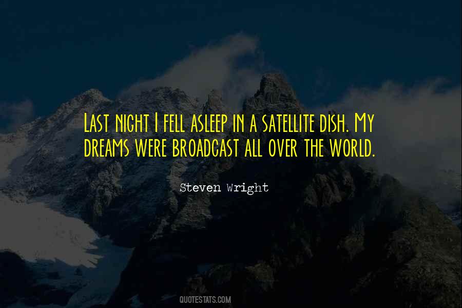 Dream Last Night Quotes #410182