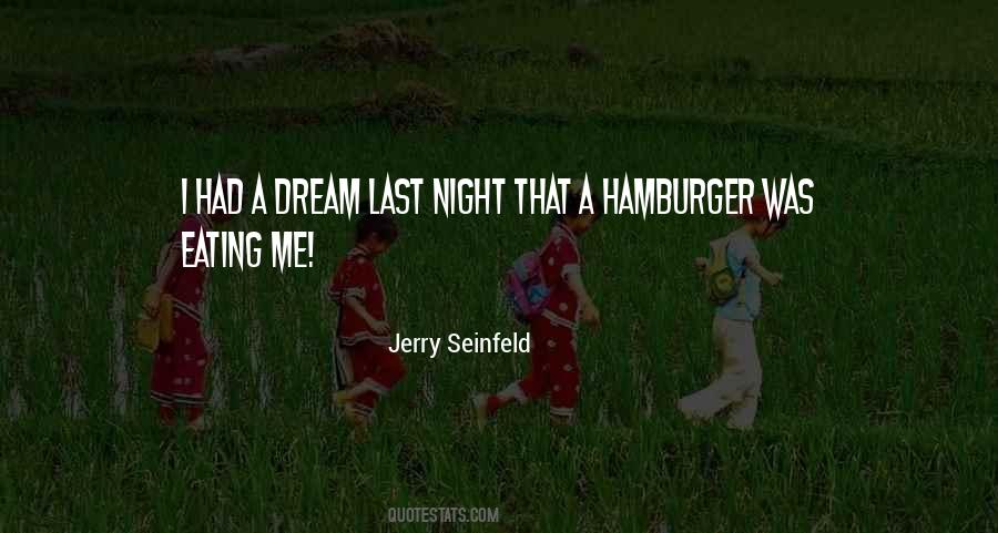 Dream Last Night Quotes #967561