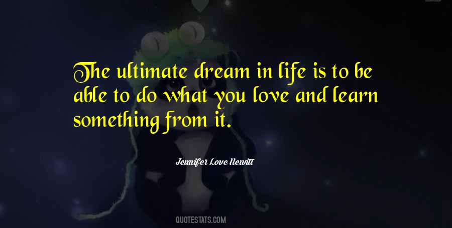 Dream Life Love Quotes #486168