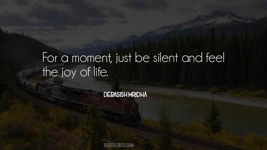 Joy Moment Quotes #1538127