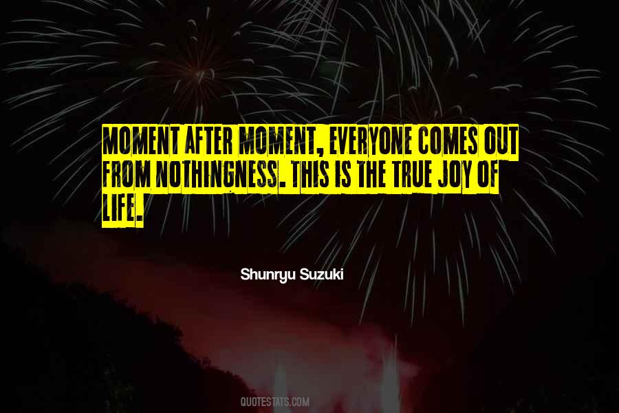 Joy Moment Quotes #433534