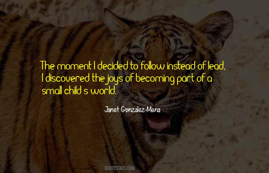Joy Moment Quotes #533988