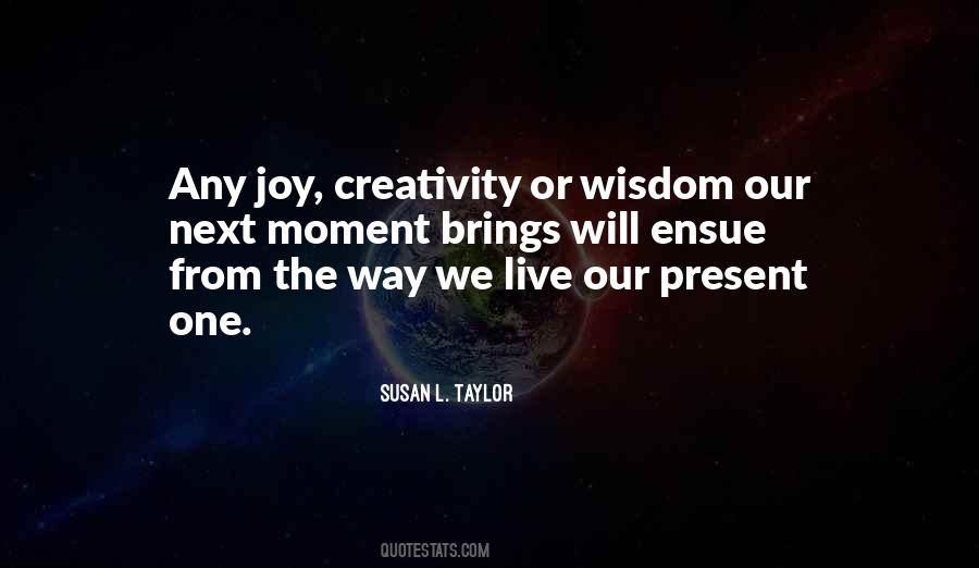 Joy Moment Quotes #583161