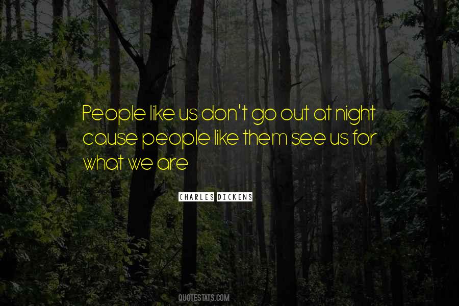 Out At Night Quotes #1851967