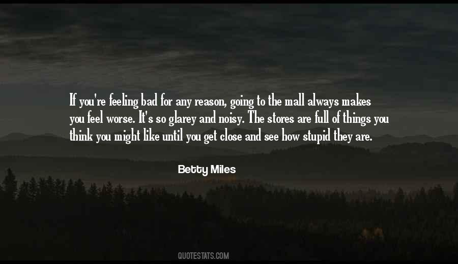 No Worse Feeling Quotes #1378720