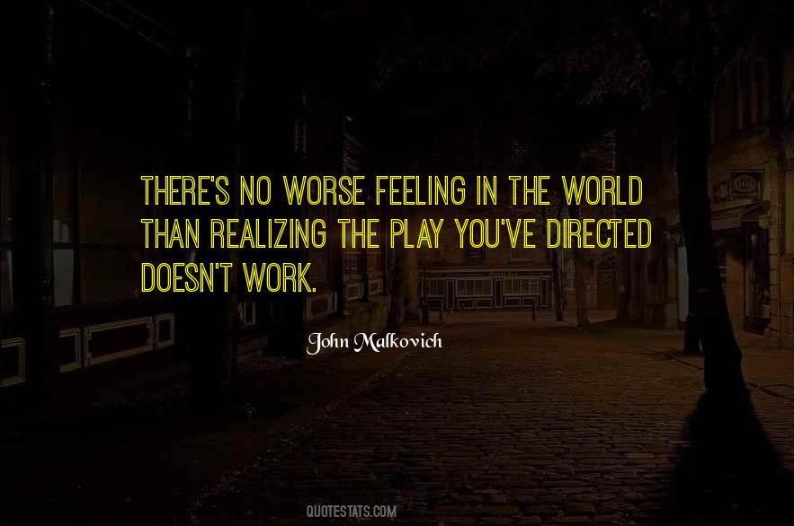 No Worse Feeling Quotes #1543833