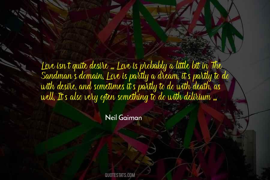 Dream Neil Gaiman Quotes #1009330