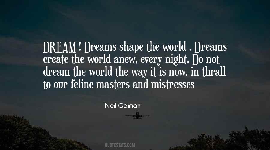 Dream Neil Gaiman Quotes #1100747