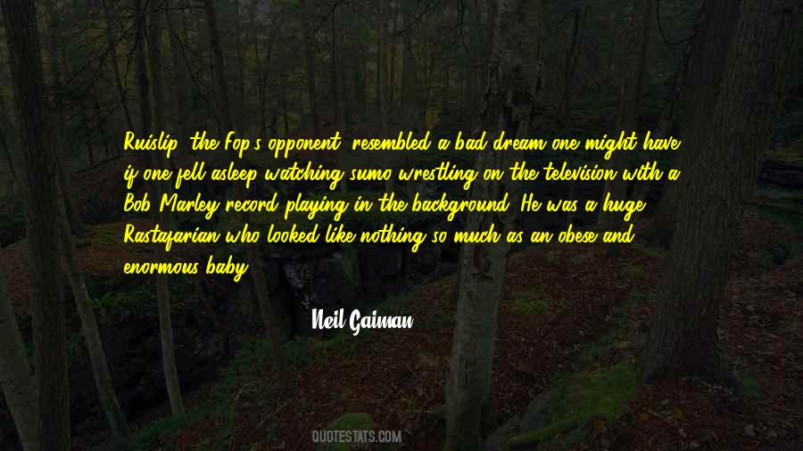 Dream Neil Gaiman Quotes #1469296