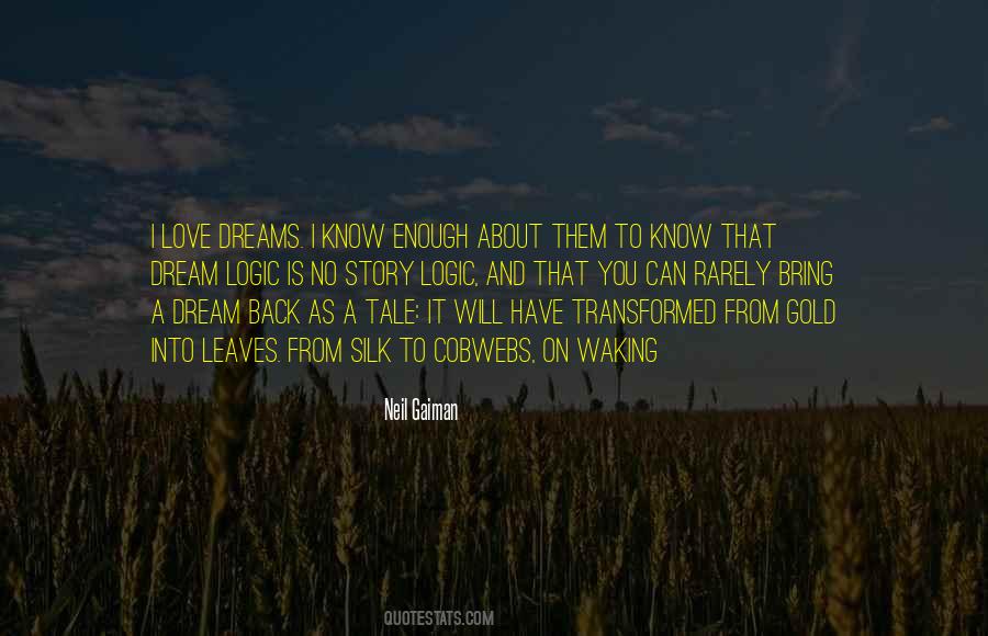 Dream Neil Gaiman Quotes #1559288