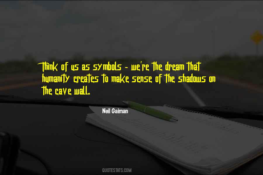 Dream Neil Gaiman Quotes #764828