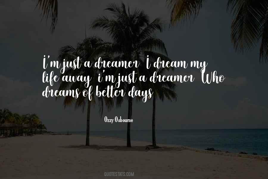 Dream Of A Better Life Quotes #367250