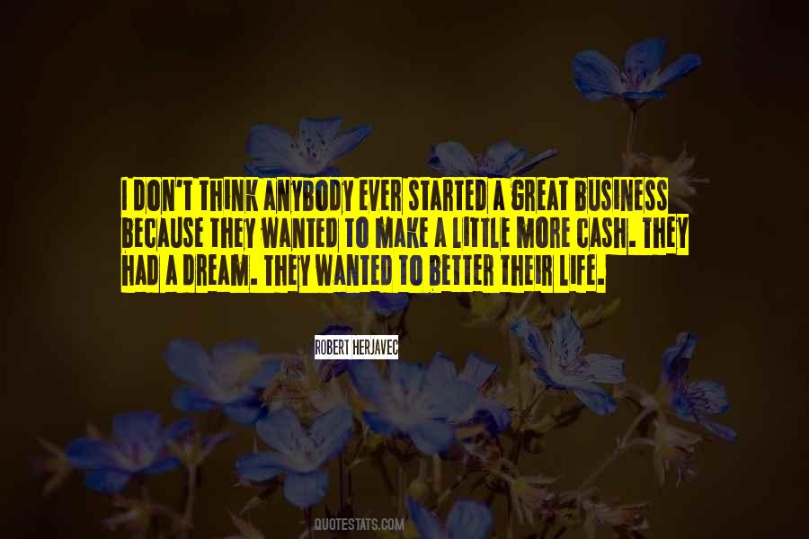 Dream Of A Better Life Quotes #744019