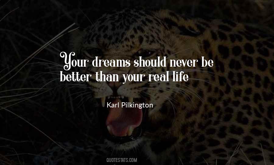Dream Of A Better Life Quotes #780812