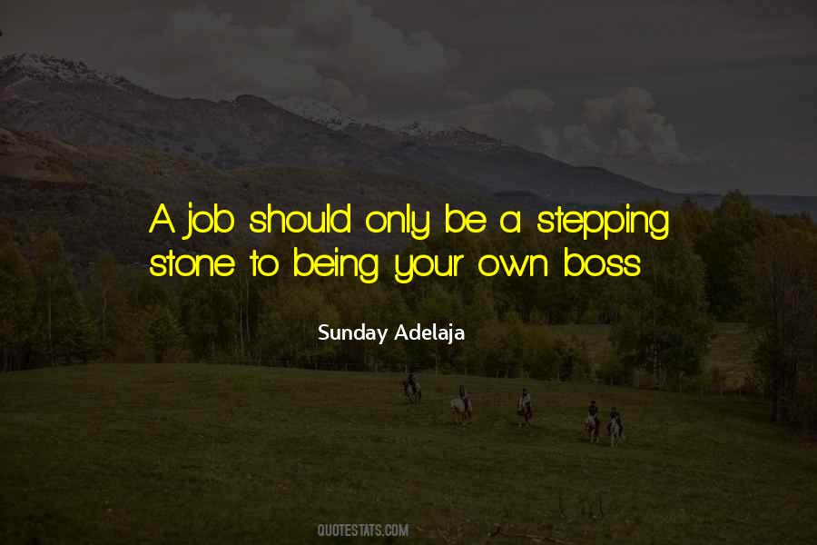 Your Own Boss Quotes #967906