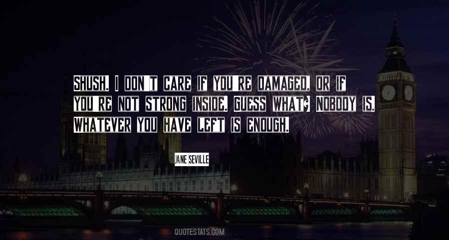 What You Have Inside Quotes #45520