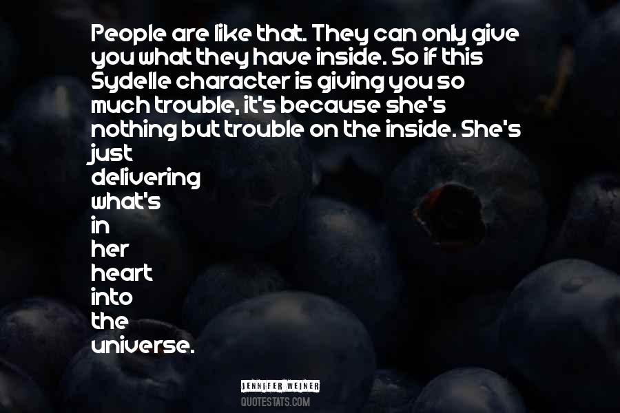 What You Have Inside Quotes #549050