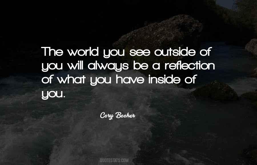 What You Have Inside Quotes #656444