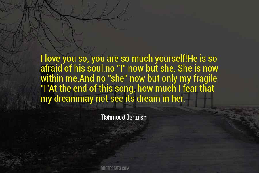 Dream Of Me My Love Quotes #949834