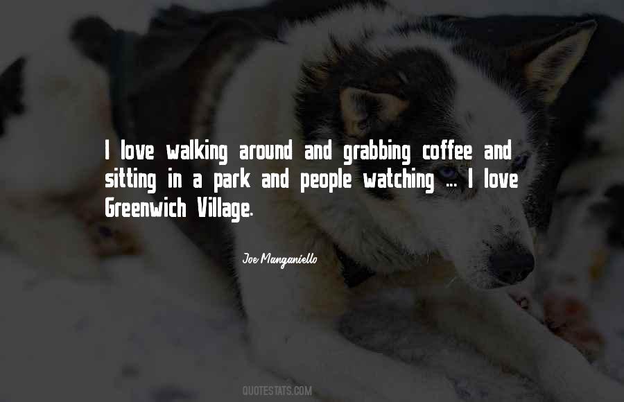 Love Walking Quotes #523603