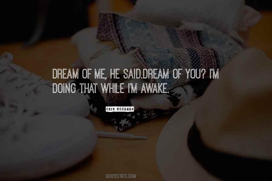 Dream Of Me Quotes #1108858