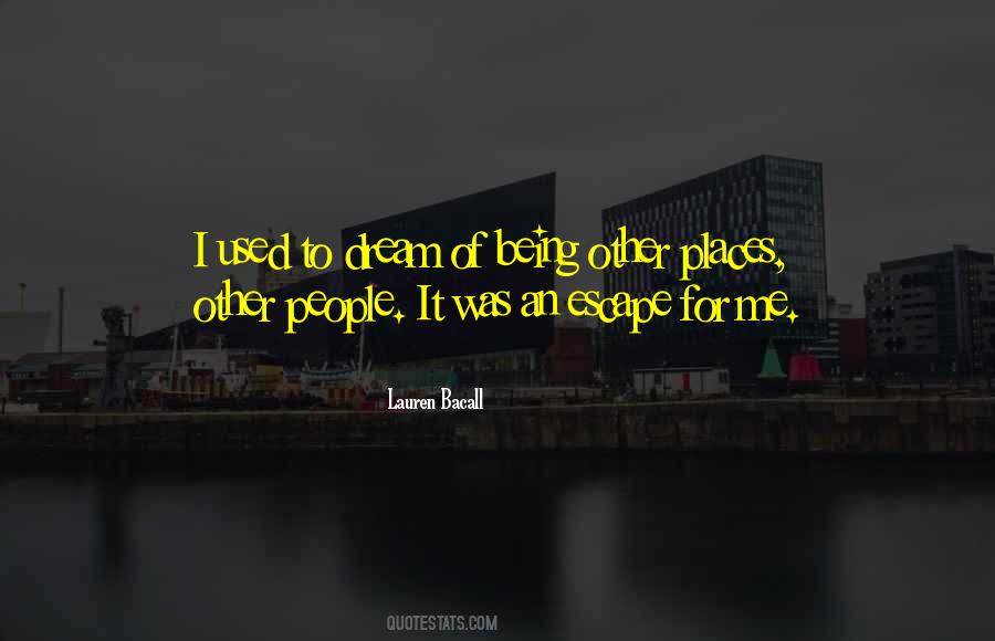 Dream Of Me Quotes #92399
