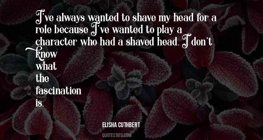 Shave Your Head Quotes #1610040