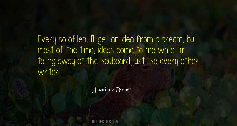 Dream Often Quotes #374156
