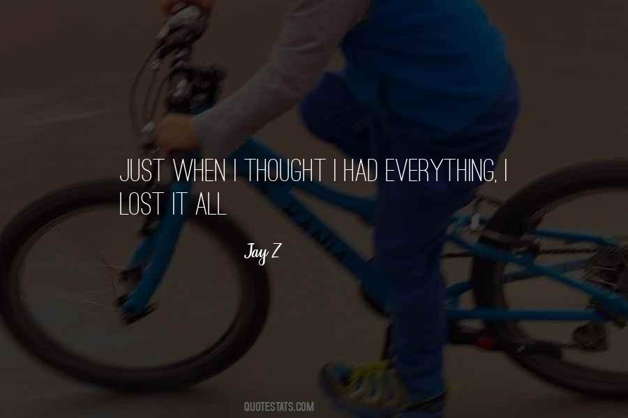 Everything I Lost Quotes #117380