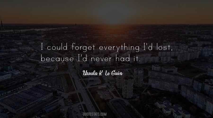 Everything I Lost Quotes #12288