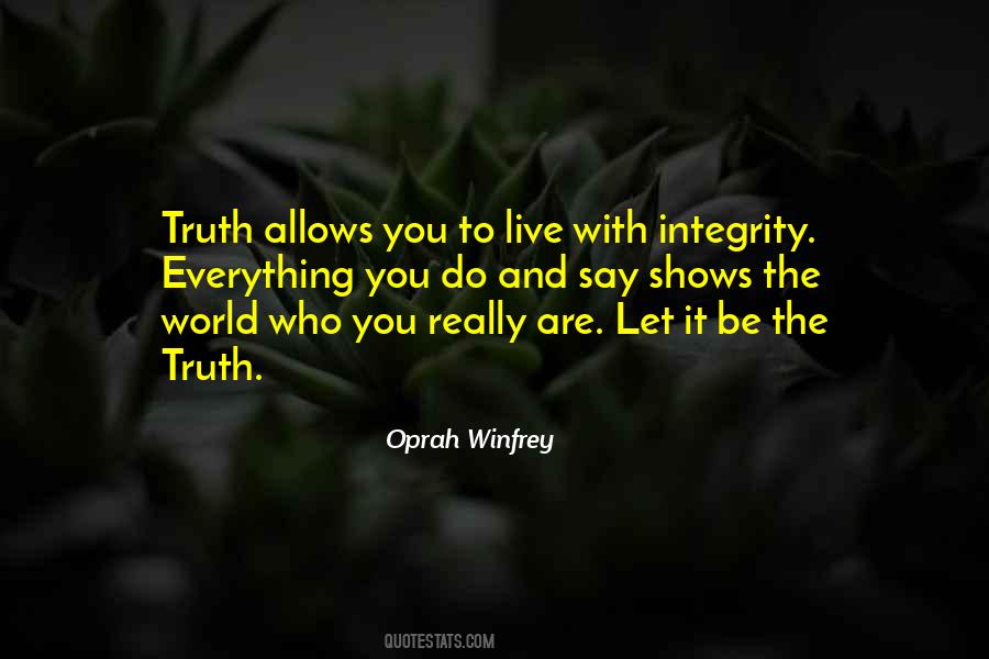 Live With Integrity Quotes #1594385