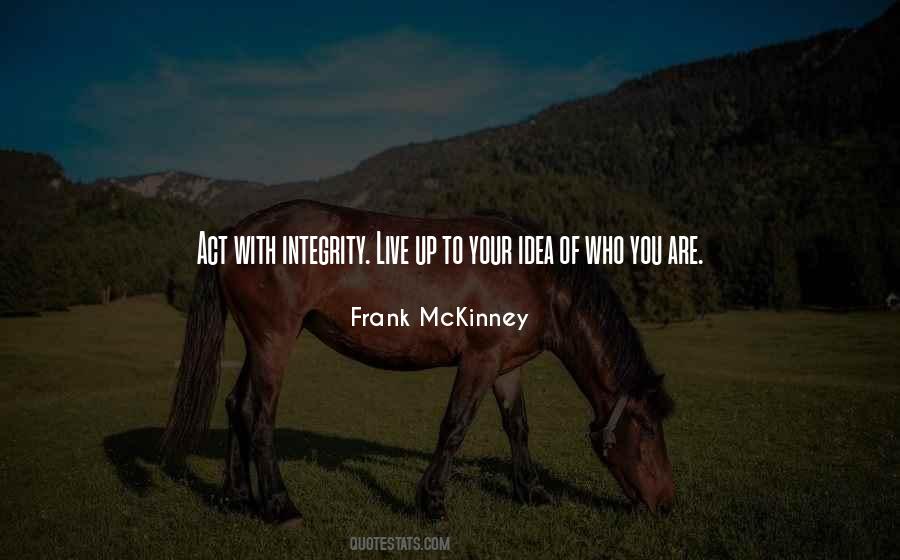 Live With Integrity Quotes #1783672