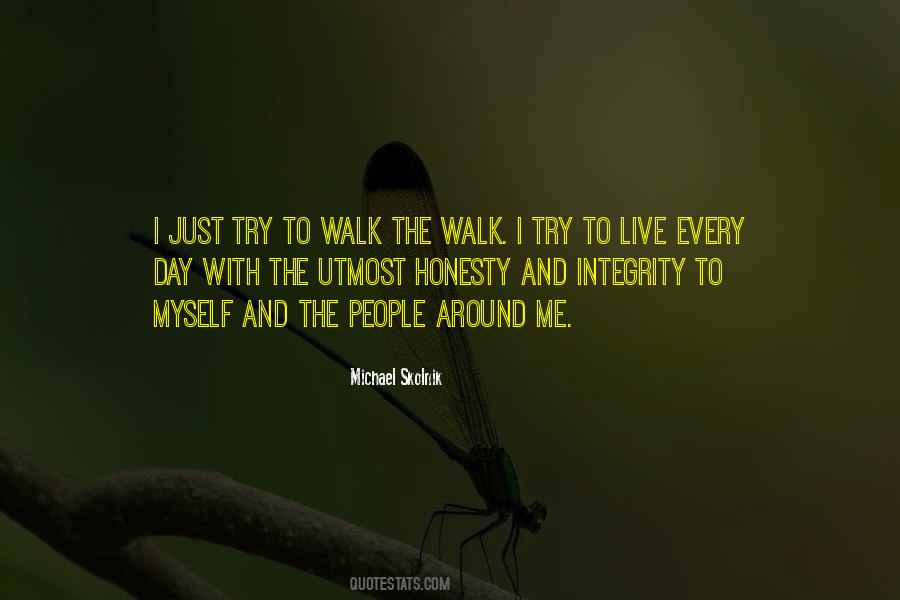 Live With Integrity Quotes #508835