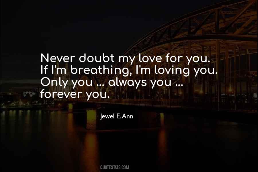 Doubt My Love Quotes #1671426