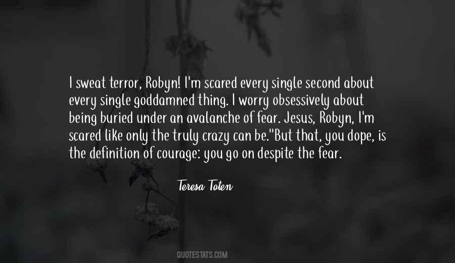 Fear Strength Quotes #714467