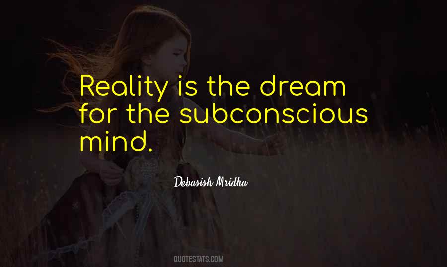 Dream Reality Love Quotes #1054335