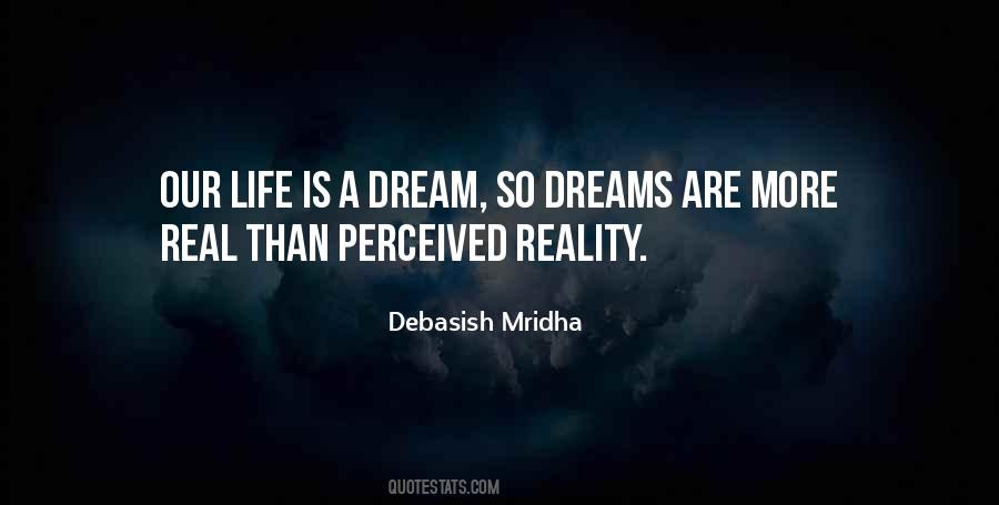 Dream Reality Love Quotes #1423668