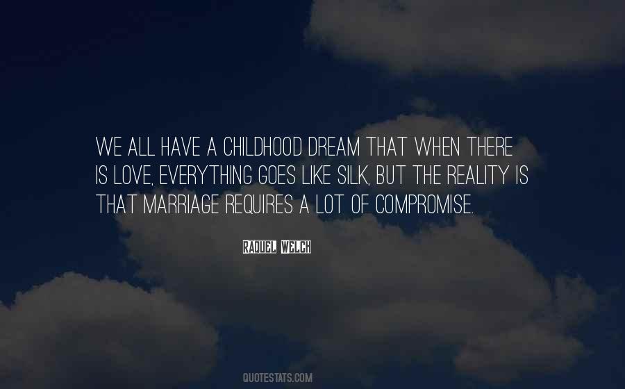 Dream Reality Love Quotes #362754