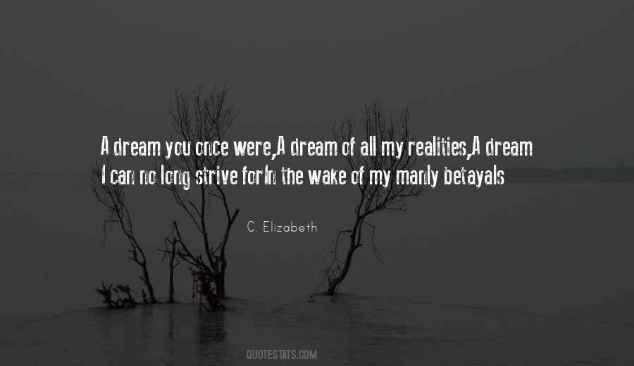 Dream Reality Love Quotes #497184