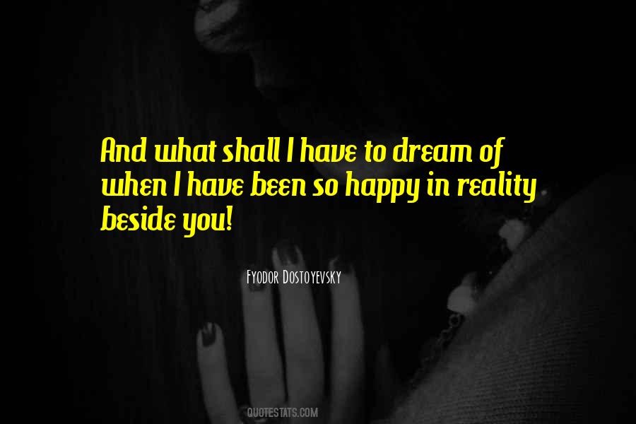 Dream Reality Love Quotes #786799