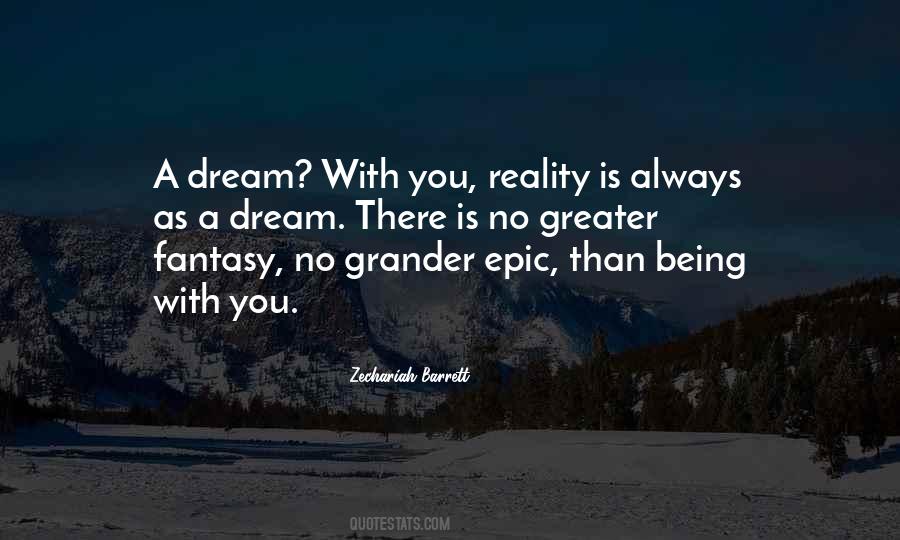 Dream Reality Love Quotes #884696