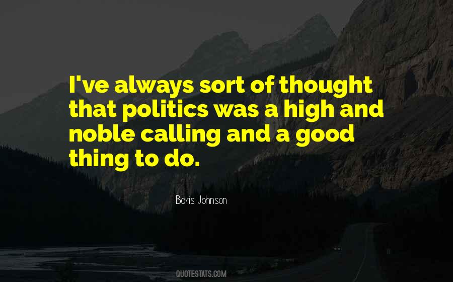 Politics Good Quotes #238333
