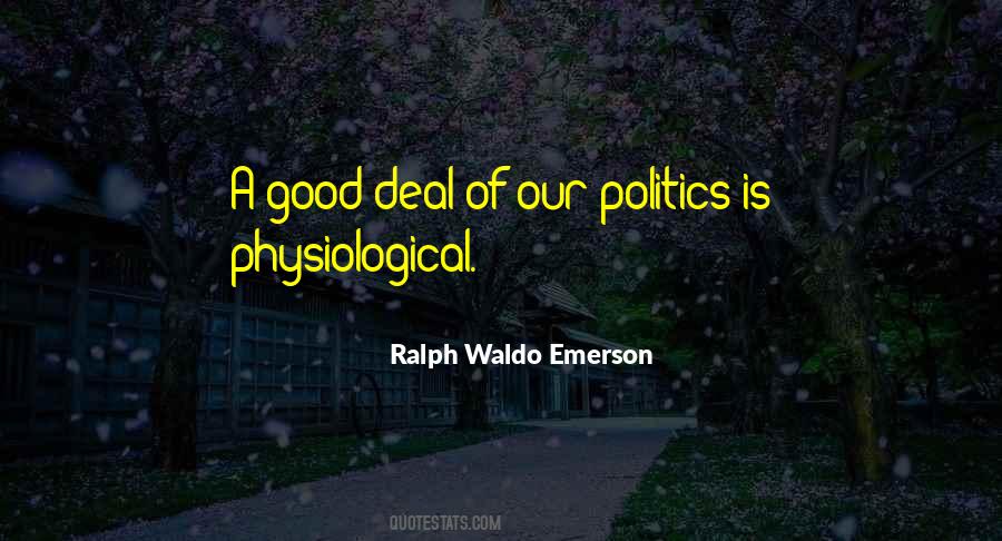 Politics Good Quotes #371383
