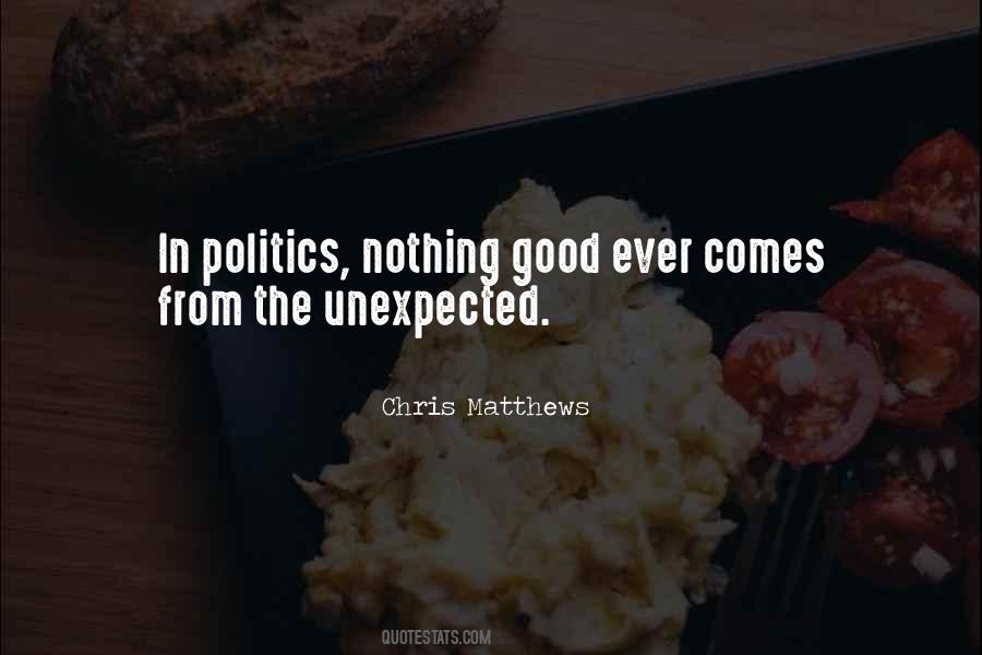 Politics Good Quotes #389376