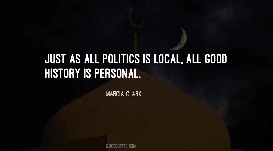 Politics Good Quotes #514962